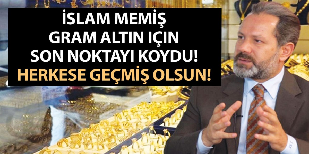 İslam Memiş gram altın için son noktayı koydu! Herkese geçmiş olsun! O gün herkes Kapalıçarşı'ya koşacak! 