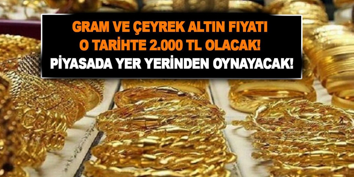 Gram altın için 2000 gelişmesi duyuruldu! Az önce flaş açıklama yapıldı: Altın o tarihte pik yapacak