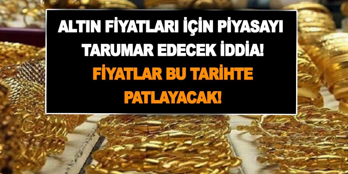 Piyasaları hallaç pamuğu gibi atacak! Altın fiyatları için kritik tarih açıklandı! Kuyumcular doldu taştı!