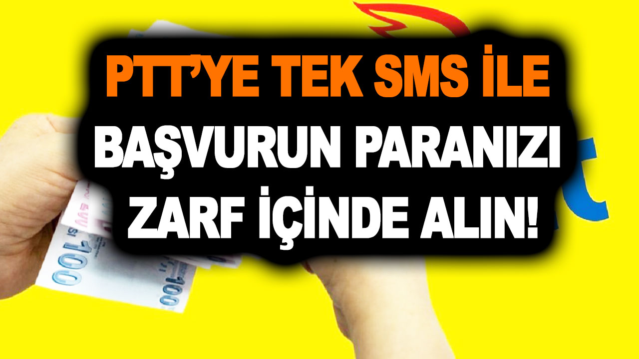 14 Mayıs öncesi musluklar boca edildi! PTT’ye tek SMS ile başvurun, 2-3-4-5 Mayıs’a kadar PTT gişelerinden paranızı zarf içinde alın!