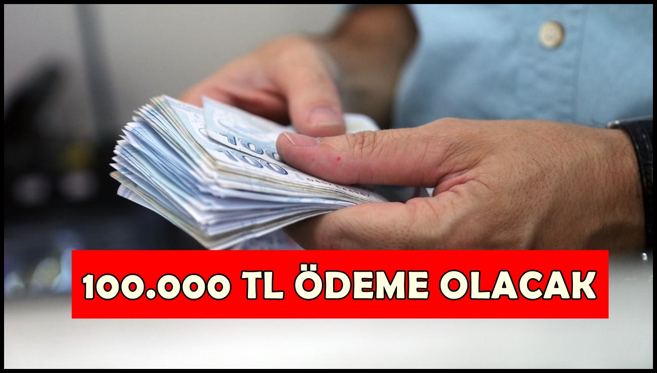 Resmi gazetede açıklandı: 100 bin TL ödenecek!