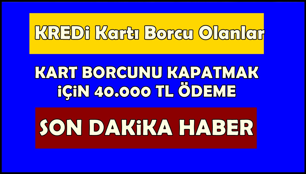 2 dev bankadan yeni açıklama: Kredi kartı borçlarınızı kapatmak için 40.000 TL ödenecek