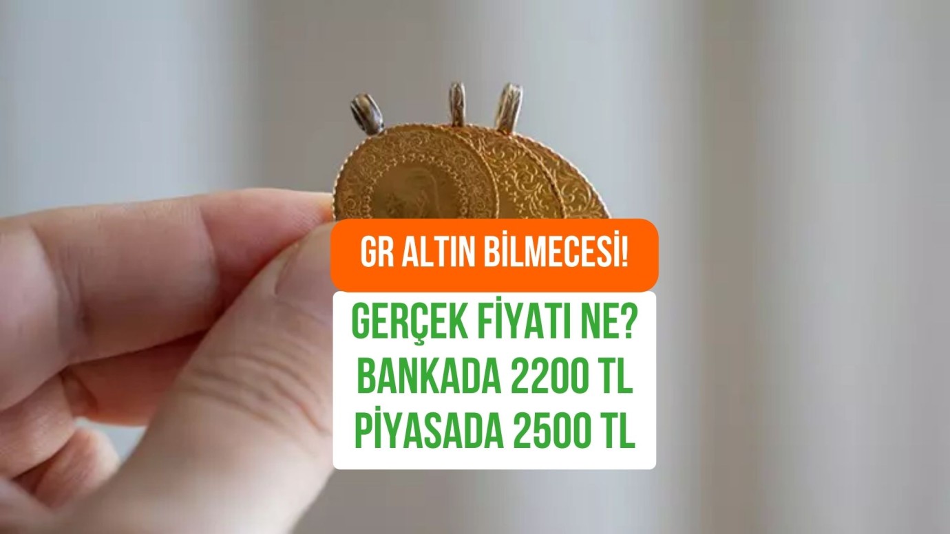 Piyasalarda gram altın bilmecesi! Piyasada 2500 TL, bankalarda 2300 TL! Gerçek rakamı ne?