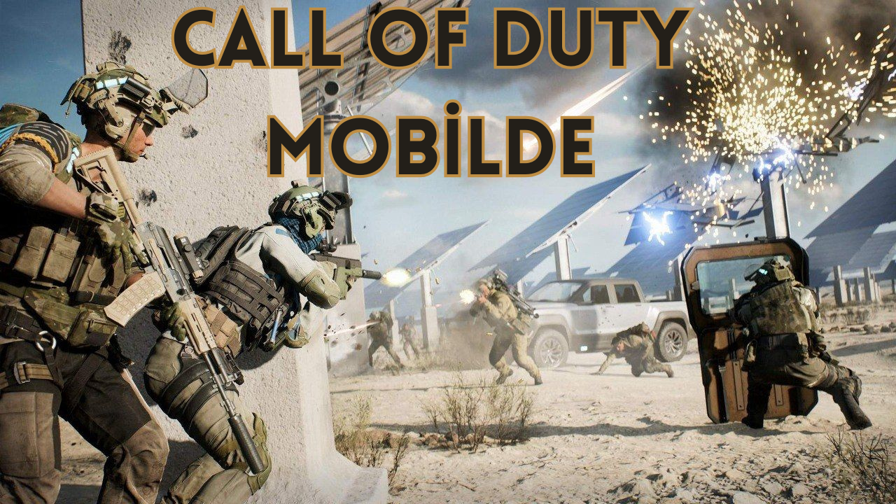 Call of Duty Artık Mobilde! iOS ve Android'te Ücretsiz Olarak Oynayabilirsiniz