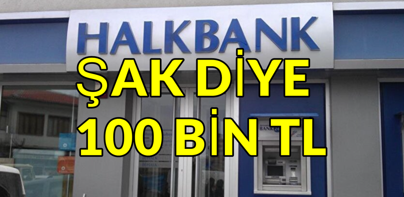 Emekli Maaşını Halkbank'tan Alanlara Tak Diye 100 Bin TL Çıkarıp Veriliyor! Halkbank Diğer Bankaları Kıskandıran Kampanyasını Başlattı