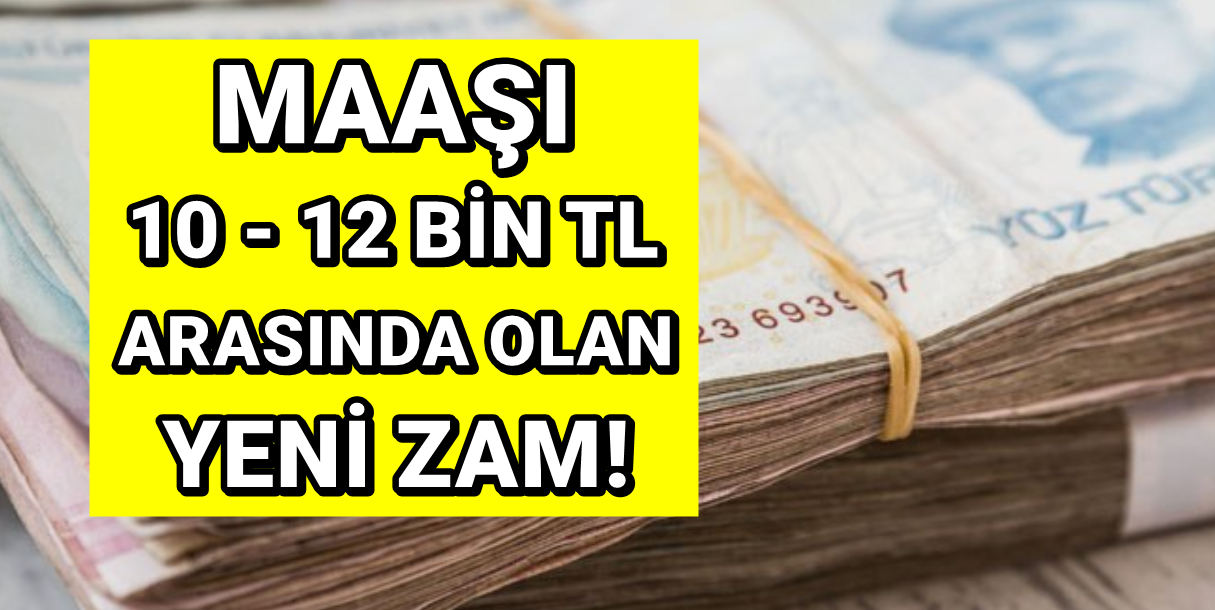 10 - 12 Bin TL Maaşı Olan Emekliye Uygulanacak Zam Tarifesi! SSK Bağ-Kur Emekli Sandığı'nı Kapsıyor!