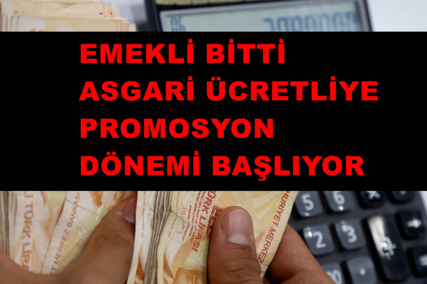 Emekli Bitti, Promosyonda Asgari Ücretli Zamanı! Bankaların Yeni Teklifleri Belli Oldu